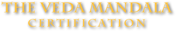 The Veda Mandala
Certification